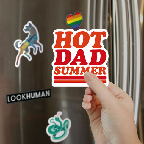 Hot Dad Summer Parody Magnet