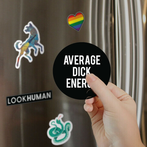 Average Dick Energy Magnet