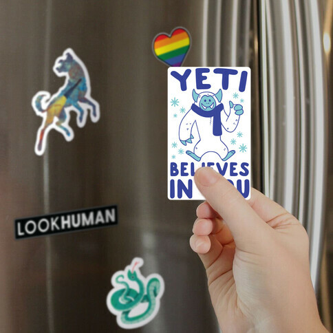 Yeti Believes In You Magnet