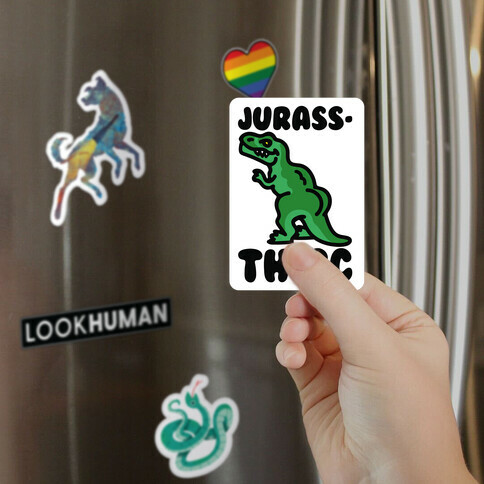 Jurassthicc Parody Magnet