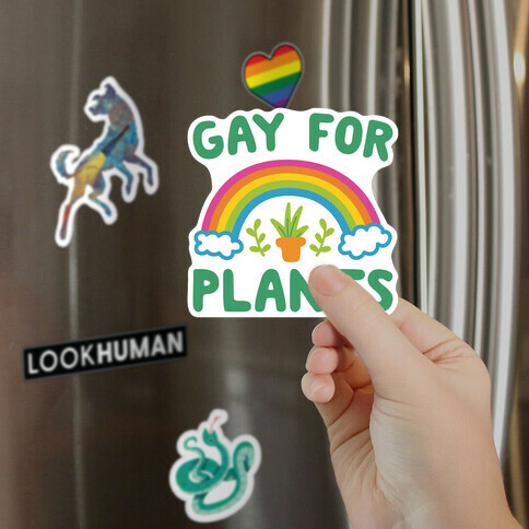 Gay For Plants Magnet