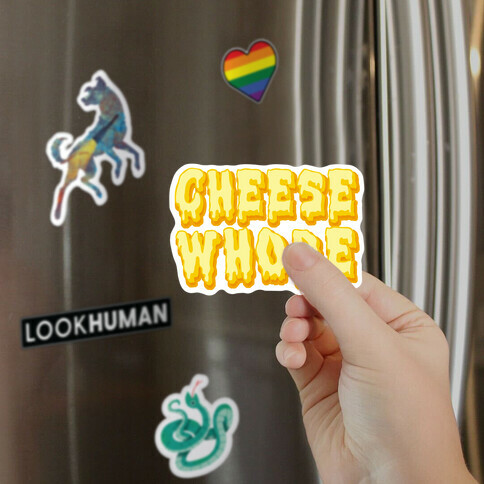 Cheese Whore Magnet