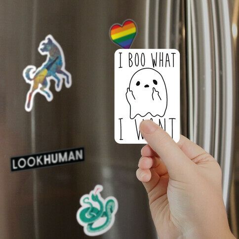 I Boo What I Want Magnet