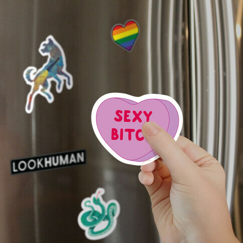 Sexy Bitch Candy Heart Magnet