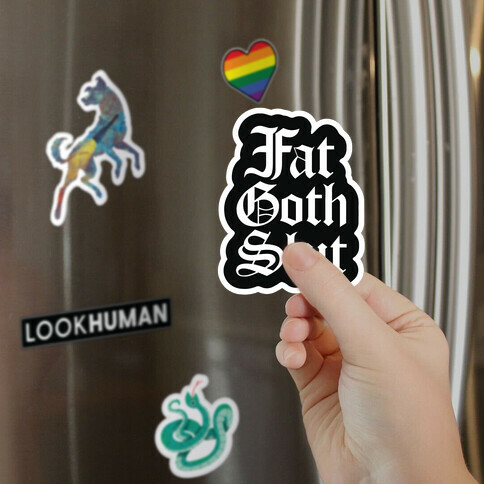 Fat Goth Slut Magnet