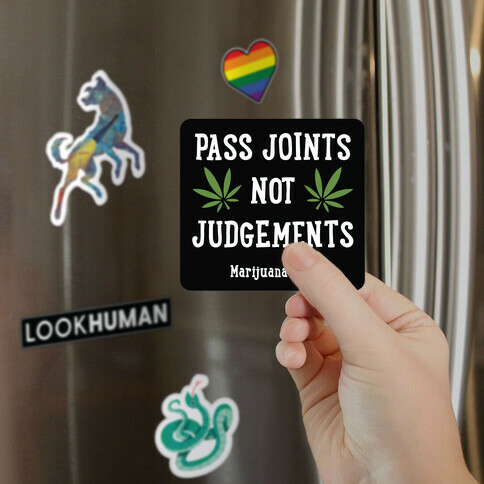 Pass Joints Not Judgements (black) Magnet