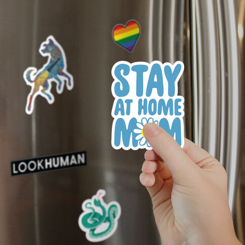 Stay At Home Mom  Magnet