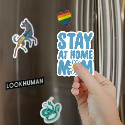 Stay At Home Mom  Magnet