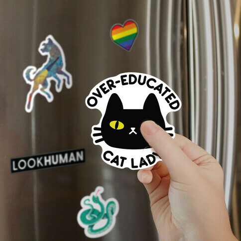 Over-educated Cat Lady Magnet