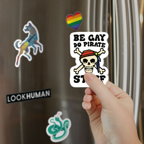 Be Gay Do Pirate Stuff Magnet