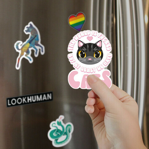 The World is F***ed But At Least We Have Cats Black Cat Magnet
