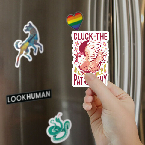 Cluck The Patriarchy Magnet