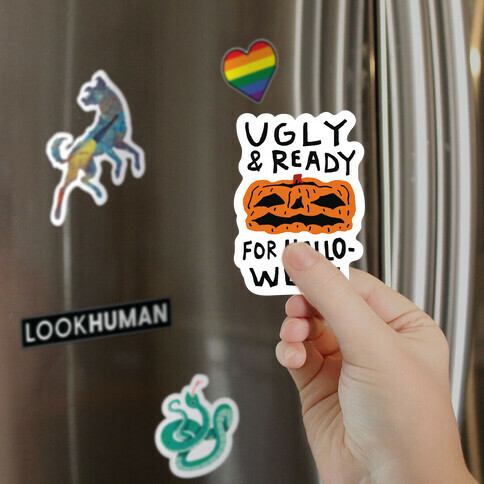 Ugly And Ready For Halloween Pumpkin Magnet