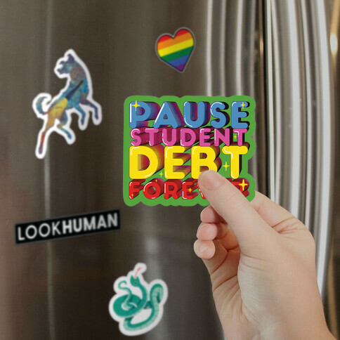 Pause Student Debt Forever  Magnet