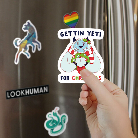 Gettin' Yeti for Christmas Die Cut Sticker | LookHUMAN