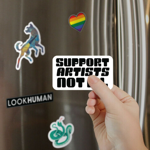 Support Artists Not A.I. Magnet
