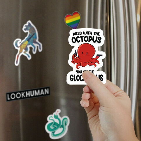Mess With The Octopus, Get the Glocktopus  Magnet