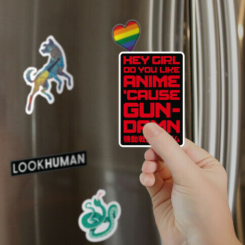 Do You Like Anime Cause Gun Damn Magnet