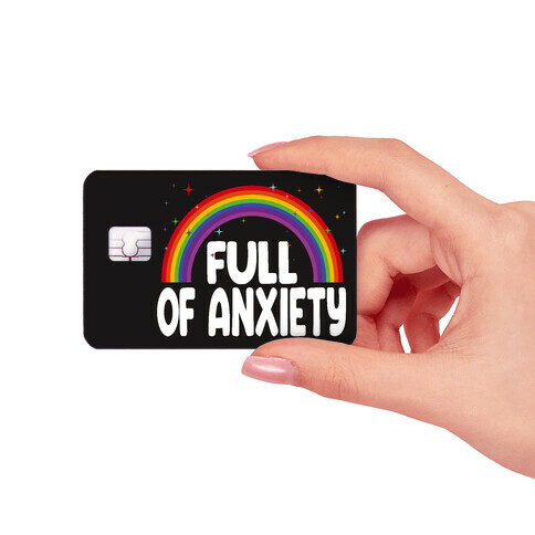 Full Of Anxiety Credit Card Skin