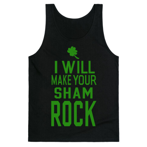 I Will Make Your Sham, Rock! (Tank) Tank Top