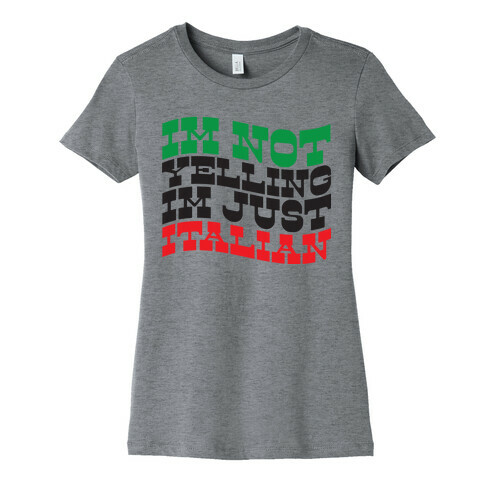 Not Yelling Womens T-Shirt