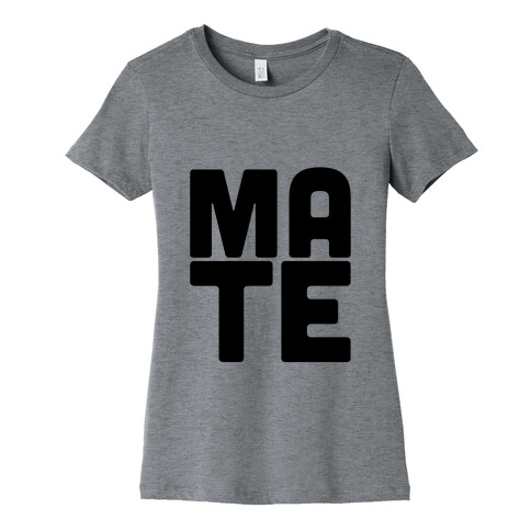 Soul Mate (Mate) Womens T-Shirt