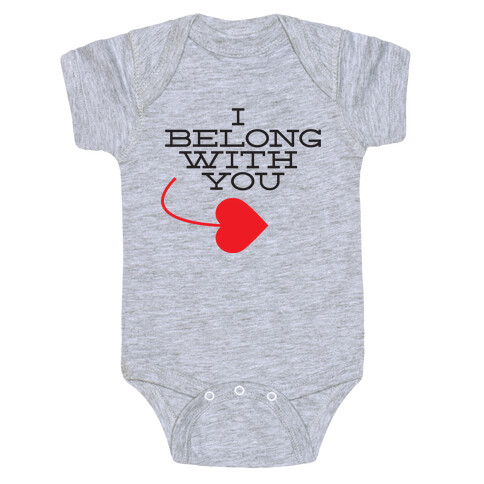 I Belong With You(I half) Baby One-Piece