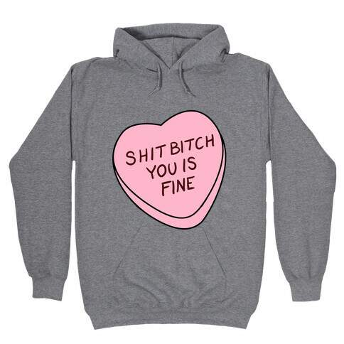 You is Fine Valentine Heart Hooded Sweatshirt