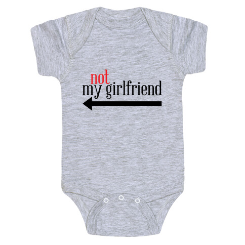 Not My Girlfriend Baby One-Piece