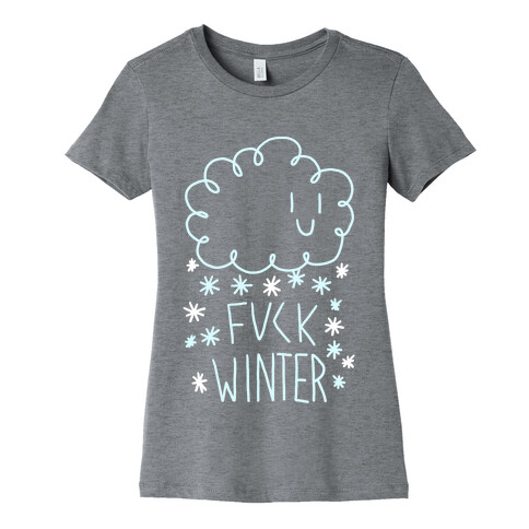 F*** Winter Womens T-Shirt