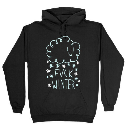 F*** Winter Hooded Sweatshirt