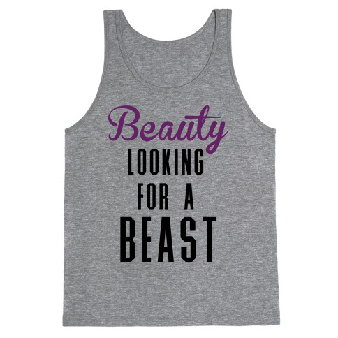 Beauty Looking For a Beast Tank Top