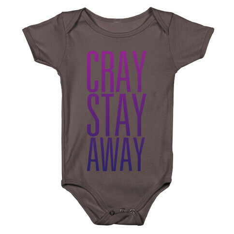 Cray Stay Away Baby One-Piece