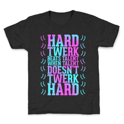 Hard Twerk Kids T-Shirt
