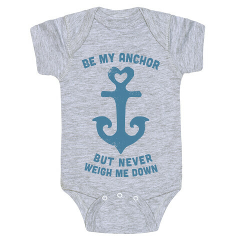 Be My Anchor Baby One-Piece