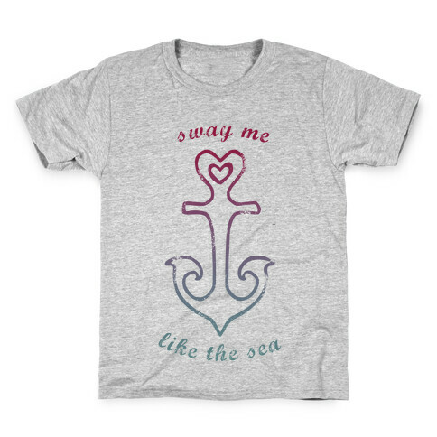 Sway Me Like the Sea Kids T-Shirt