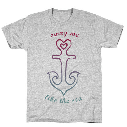 Sway Me Like the Sea T-Shirt