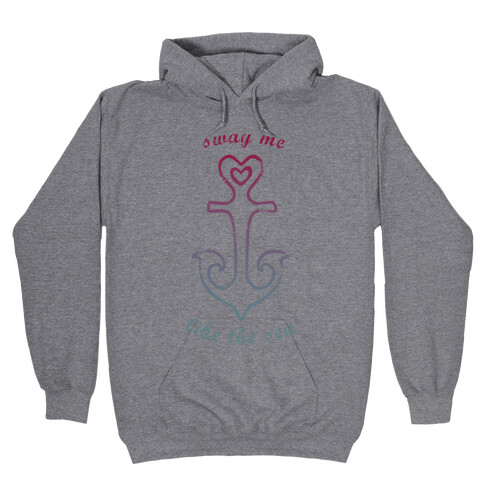 Sway Me Like the Sea Hooded Sweatshirt