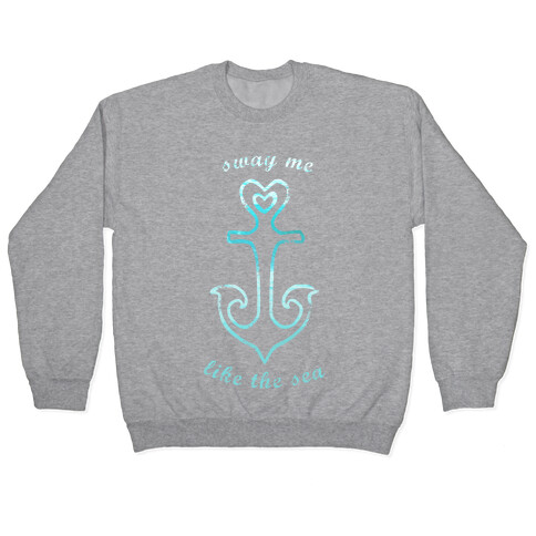 Sway Me Like The Sea Pullover