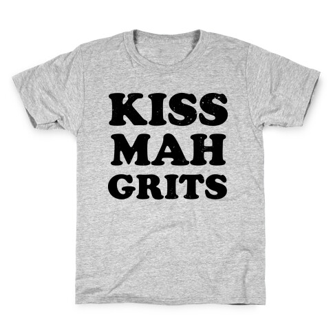 Kiss Mah Grits Kids T-Shirt