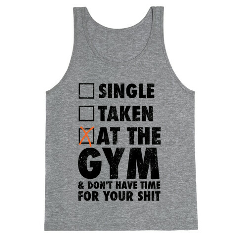 At The Gym & Don't Have Time For Your Shit Tank Top