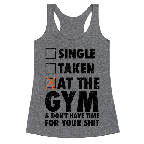 At The Gym & Don't Have Time For Your Shit Racerback Tank Top