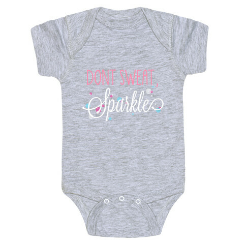 Dont Sweat, Sparkle (Dark Tank) Baby One-Piece