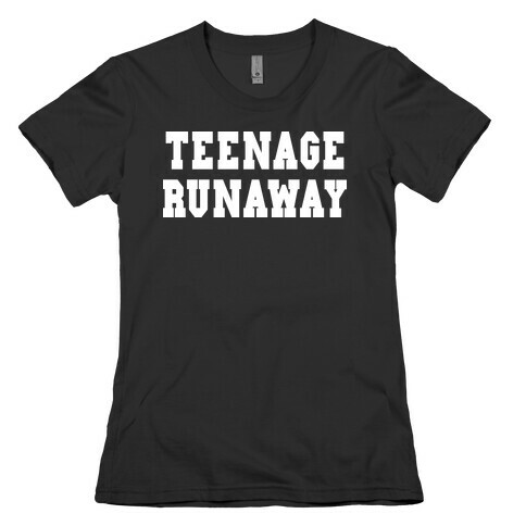 Teenage Runaway (Harry Shirt) Womens T-Shirt