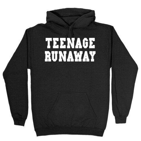 Teenage Runaway (Harry Shirt) Hooded Sweatshirt