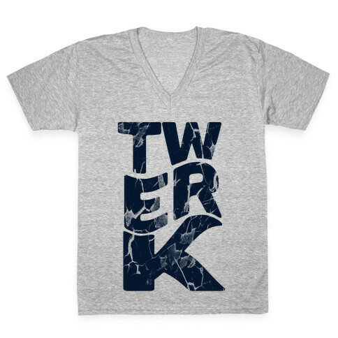 Twerk Wreck V-Neck Tee Shirt