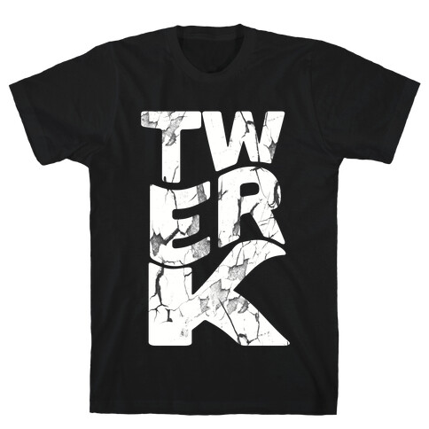 Twerk Wreck (black) T-Shirt