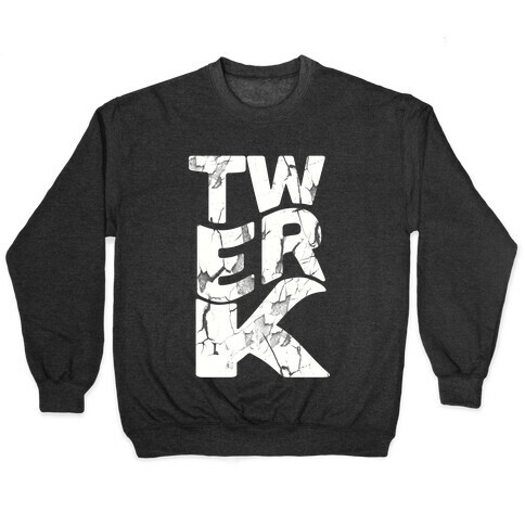 Twerk Wreck (black) Pullover