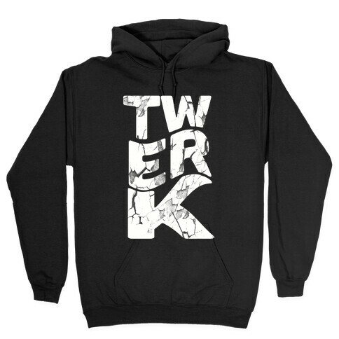 Twerk Wreck (black) Hooded Sweatshirt