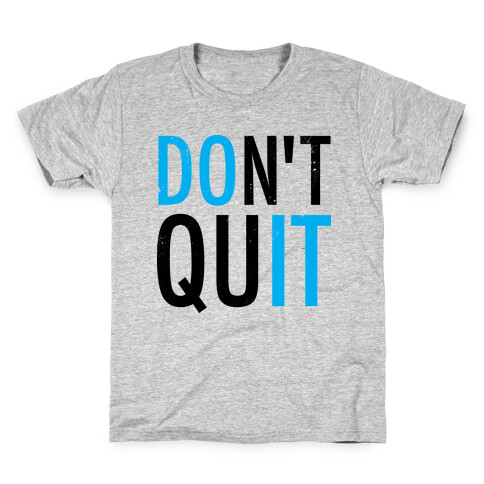 Don't Quit (Vintage) Kids T-Shirt